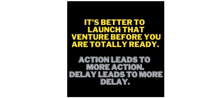 Action is better than Delay